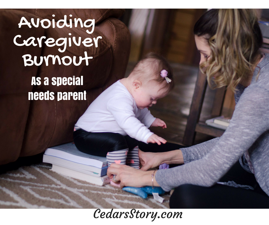 Avoiding Caregiver Burnout As A Special Needs Parent - Cedars Story